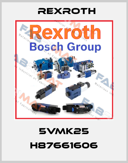 5VMK25 H87661606 Rexroth