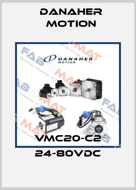 VMC20-C2 24-80VDC Danaher Motion