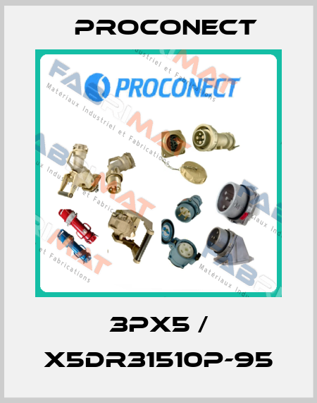 3PX5 / X5DR31510P-95 Proconect