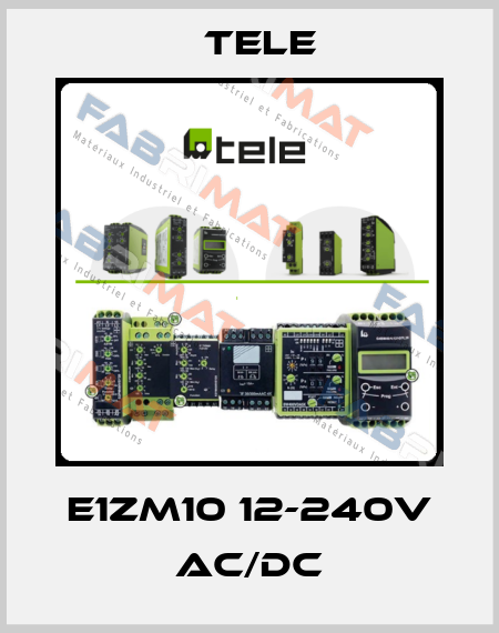E1ZM10 12-240V AC/DC Tele