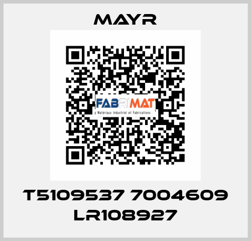 T5109537 7004609 LR108927 Mayr