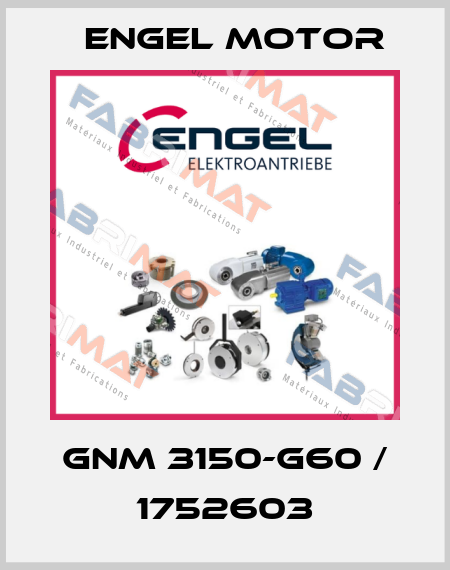 GNM 3150-G60 / 1752603 Engel Motor