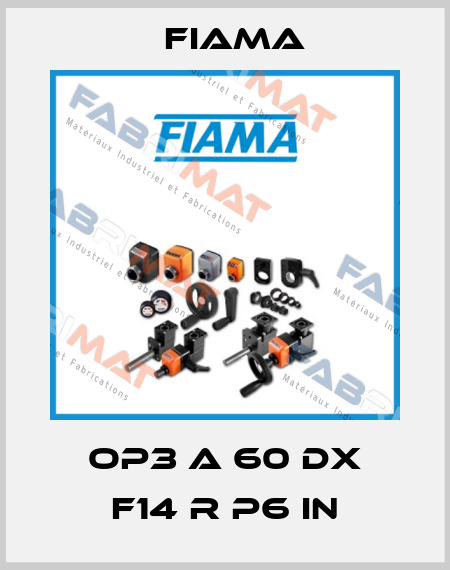 OP3 A 60 DX F14 R P6 IN Fiama