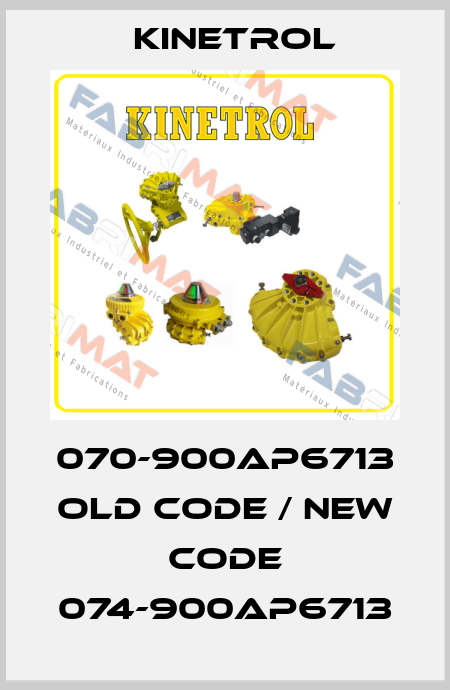 070-900AP6713 old code / new code 074-900AP6713 Kinetrol