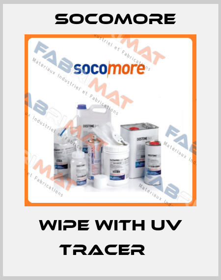 WIPE WITH UV TRACER    Socomore