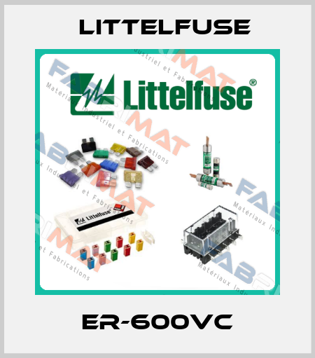 ER-600VC Littelfuse