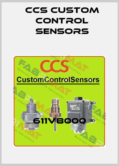 611V8000 CCS Custom Control Sensors