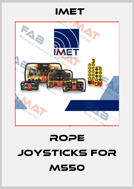 rope joysticks for M550 IMET