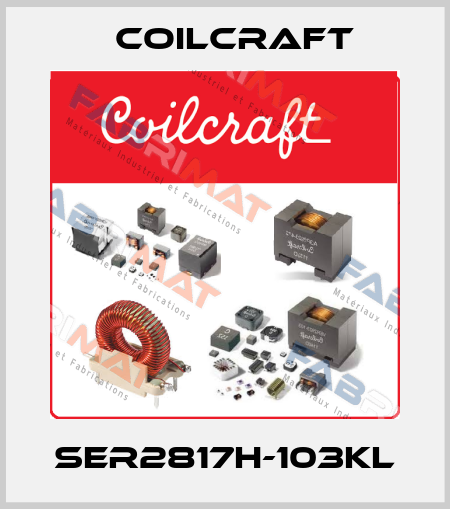 SER2817H-103KL Coilcraft
