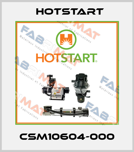 CSM10604-000 Hotstart