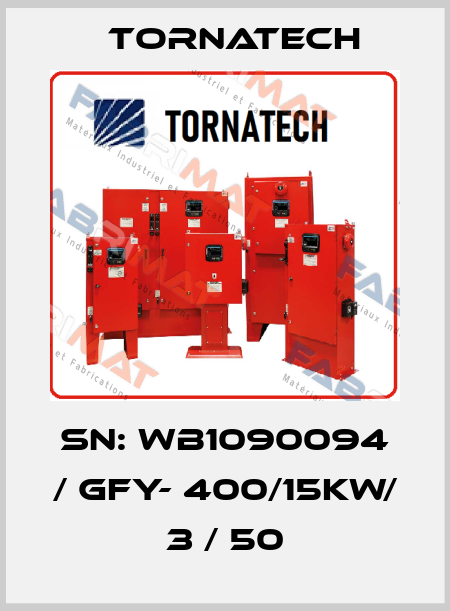 sn: WB1090094 / GFY- 400/15KW/ 3 / 50 TornaTech