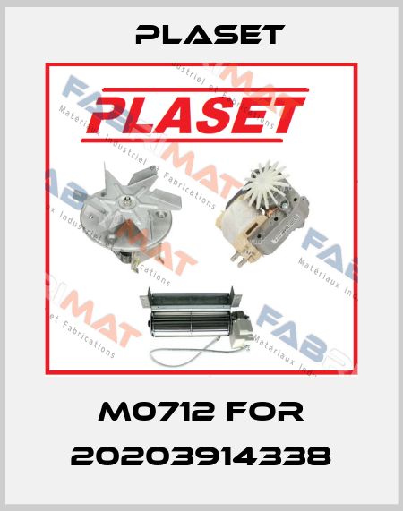 M0712 for 20203914338 Plaset