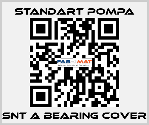 SNT A Bearing Cover STANDART POMPA