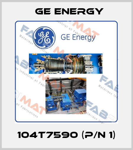 104T7590 (P/N 1) Ge Energy