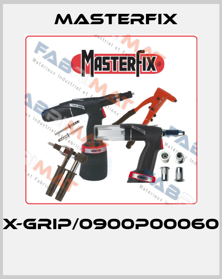 X-GRIP/0900P00060  Masterfix