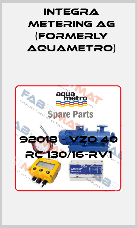 92018 - VZO 40 RC 130/16-RV1 Integra Metering AG (formerly Aquametro)