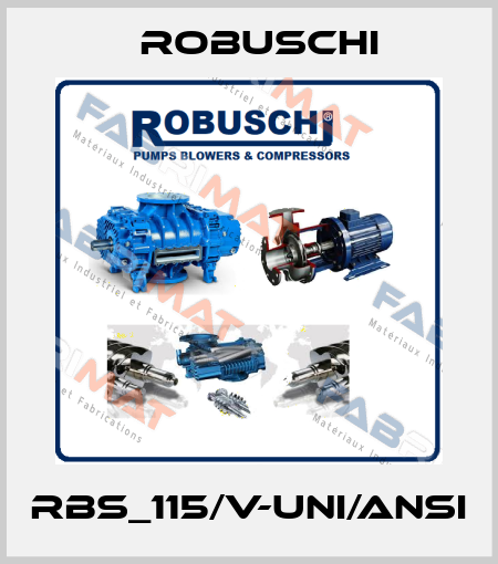 RBS_115/V-UNI/ANSI Robuschi