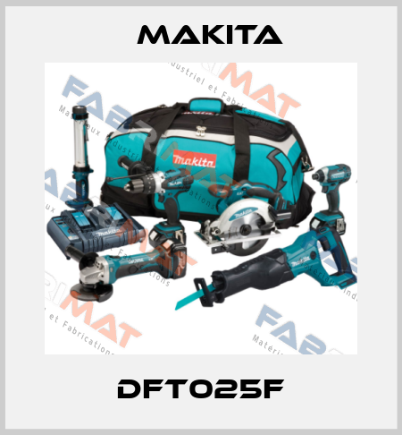 DFT025F Makita