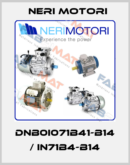 DNB0I071B41-B14 / IN71B4-B14 Neri Motori