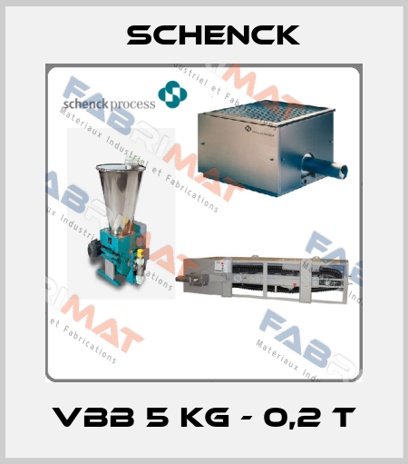 VBB 5 KG - 0,2 T Schenck