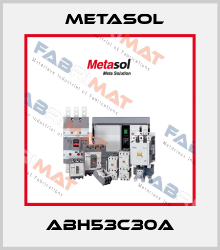ABH53C30A Metasol
