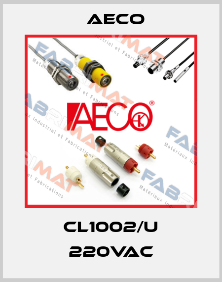 CL1002/U 220Vac Aeco