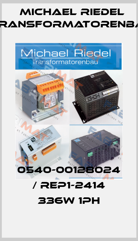 0540-00128024 / REP1-2414 336W 1ph Michael Riedel Transformatorenbau