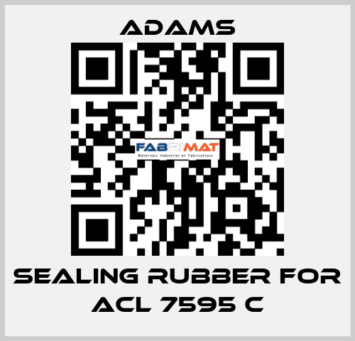 Sealing rubber for ACL 7595 C ADAMS