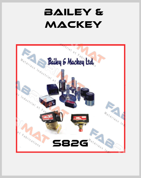 S82G Bailey & Mackey