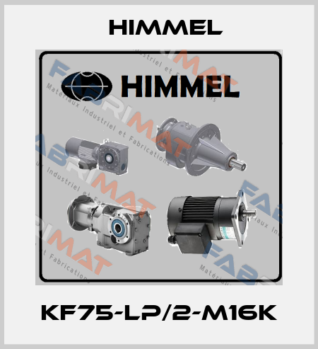 KF75-LP/2-M16K HIMMEL