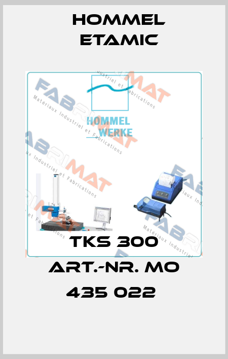 TKS 300 Art.-Nr. MO 435 022  Hommel Etamic