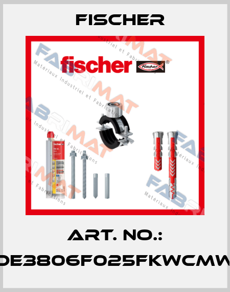 Art. No.: DE3806F025FKWCMW Fischer