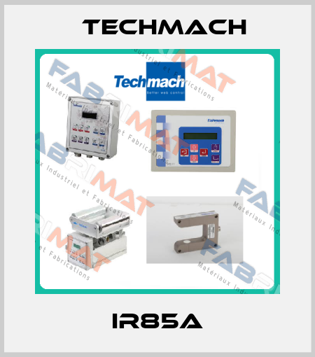 IR85a Techmach