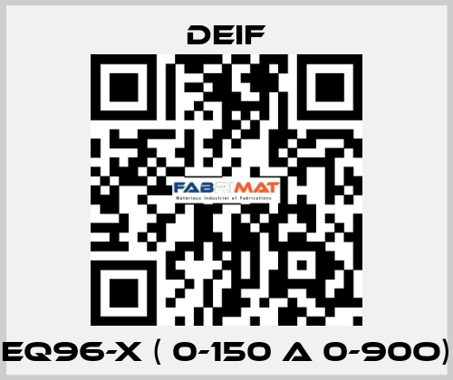 EQ96-x ( 0-150 A 0-90o) Deif