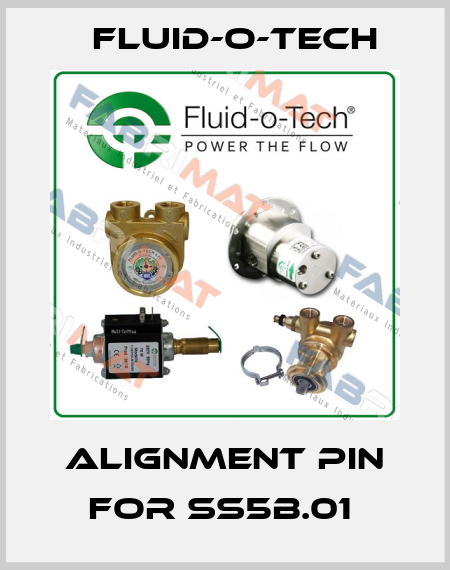 Alignment Pin for SS5B.01  Fluid-O-Tech