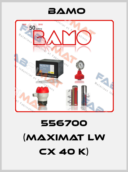 556700 (MAXIMAT LW CX 40 K) Bamo