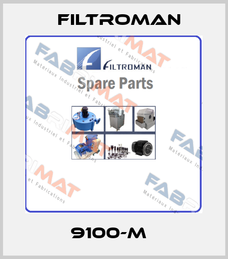 9100-M   Filtroman