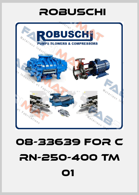 08-33639 for C RN-250-400 TM 01  Robuschi