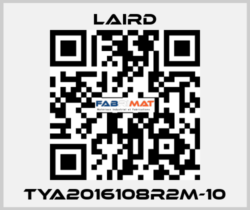 TYA2016108R2M-10 Laird