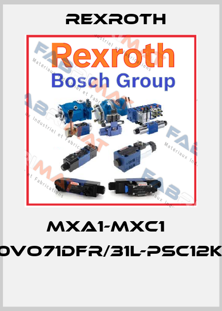MXA1-MXC1   A10VO71DFR/31L-PSC12K07  Rexroth