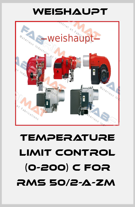 TEMPERATURE LIMIT CONTROL (0-200) C FOR RMS 50/2-A-ZM  Weishaupt