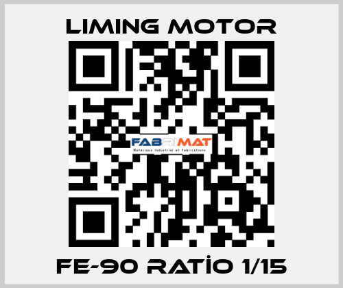 FE-90 RATİO 1/15 Liming Motor
