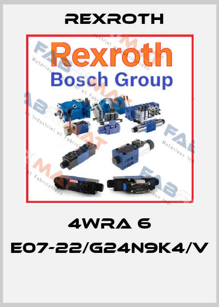 4WRA 6 E07-22/G24N9K4/V  Rexroth
