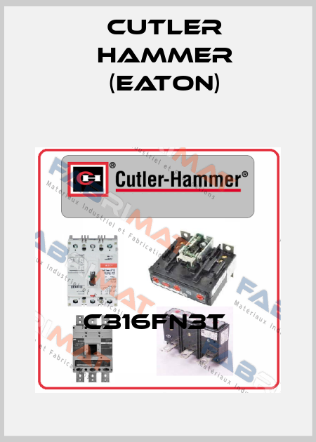 C316FN3T  Cutler Hammer (Eaton)