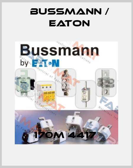 170M 4417  BUSSMANN / EATON