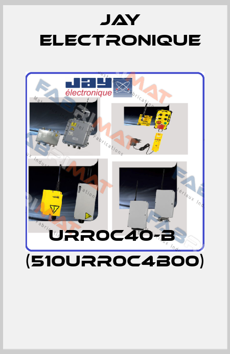 URR0C40-B  (510URR0C4B00)  JAY Electronique