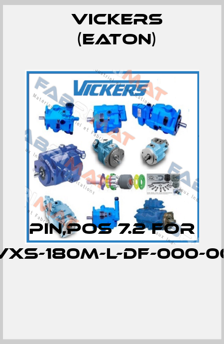Pin,pos 7.2 for PVXS-180M-L-DF-000-000  Vickers (Eaton)