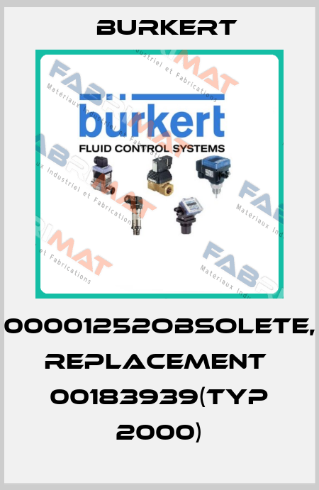 00001252obsolete, replacement  00183939(Typ 2000) Burkert
