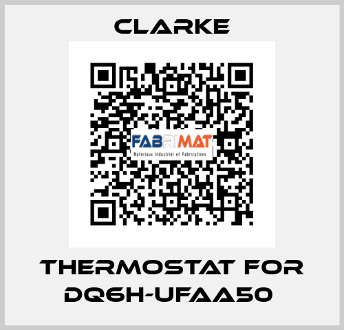 Thermostat for DQ6H-UFAA50  Clarke