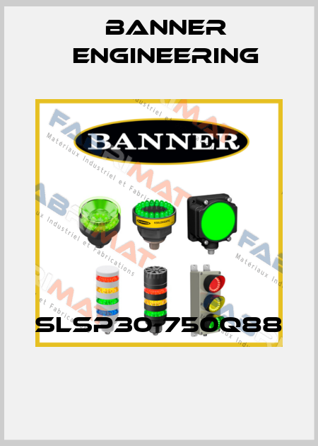 SLSP30-750Q88  Banner Engineering